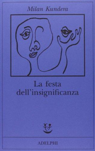 La festa dell'insignificanza (Italian Edition) (Italian language, 2013)