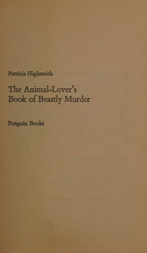 The animal-lover's book of beastly murder (1979, Penguin)