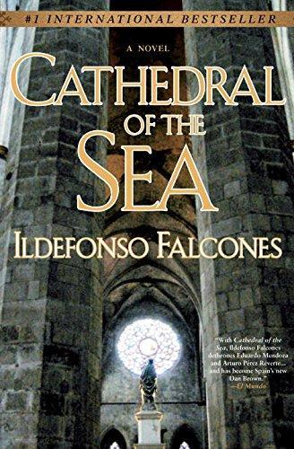 Ildefonso Falcones: Cathedral of the Sea (2009)