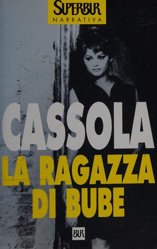 La ragazza di Bube (Italian language, 1989, Biblioteca universale Rizzoli)