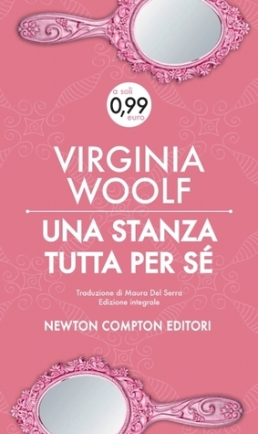 Una stanza tutta per sé (Paperback, Italiano language, 2013, Newton Compton)