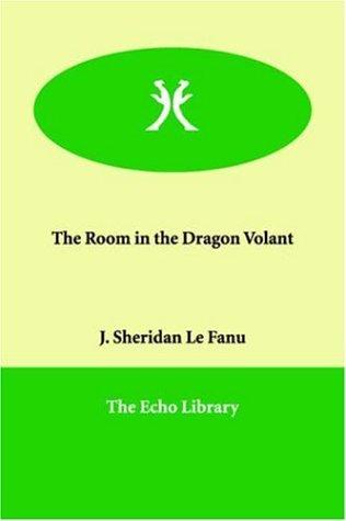 The Room in the Dragon Volant (Paperback, 2006, Paperbackshop.Co.UK Ltd - Echo Library)