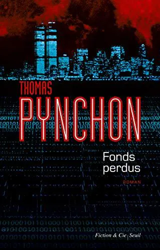Thomas Pynchon: Fonds Perdus (French language, 2014, Éditions du Seuil)