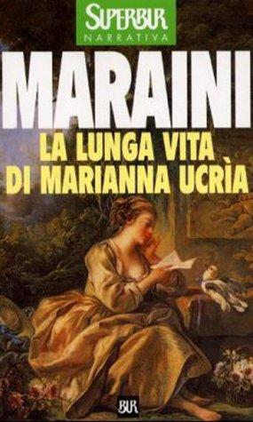 La lunga vita di Marianna Ucrìa (Italian language, 1995, Biblioteca universale Rizzoli)