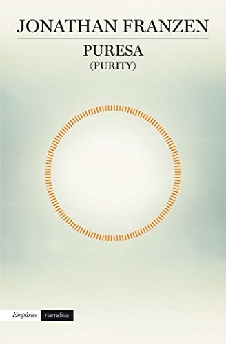 Jonathan Franzen, Ferran Ràfols Gesa: Puresa (Paperback, Editorial Empúries)
