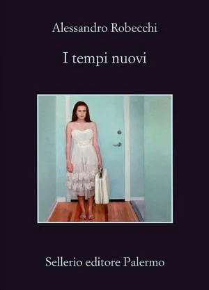 Alessandro Robecchi: I tempi nuovi (Italian language, 2019)