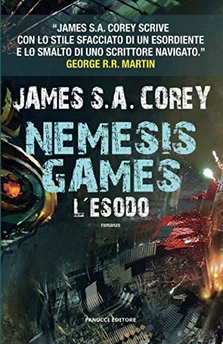 James S.A. Corey (duplicate): Nemesis Game. L'esodo (Paperback, 2016, Fanucci)