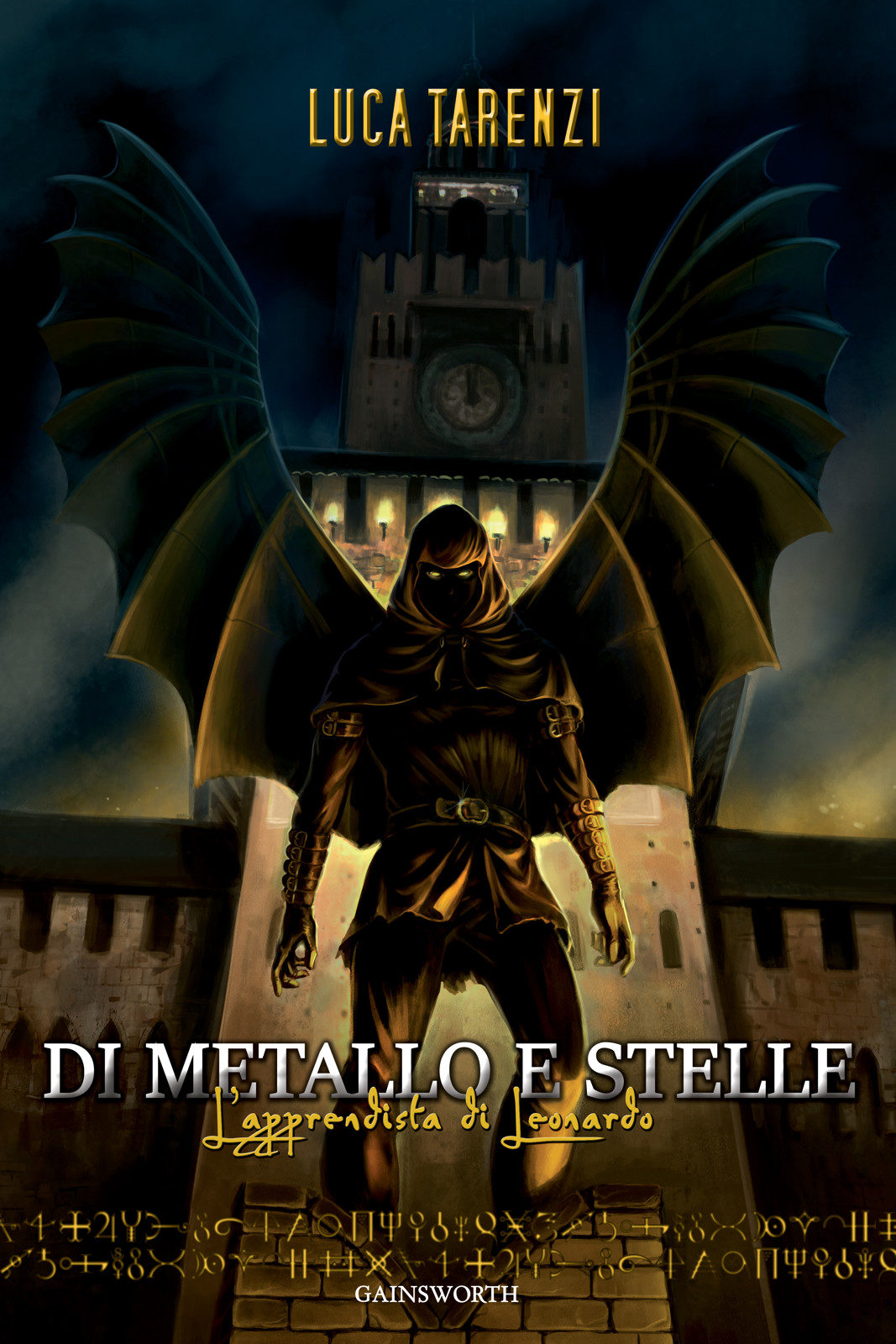 Luca Tarenzi: Di metallo e stelle (Paperback, Italiano language, 2016, Gainsworth Publishing)