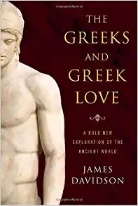 The Greeks and Greek love (Hardcover, 2009, Random House)