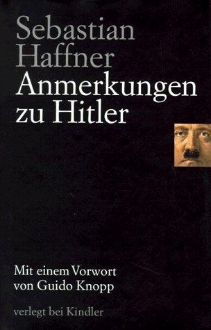 Sebastian Haffner: Anmerkungen zu Hitler. (Hardcover, German language, 1998, Kindler Verlag GmbH)