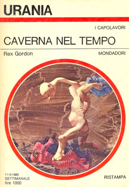 Rex Gordon: Caverna nel tempo (Paperback, Italiano language, 1980, Mondadori)