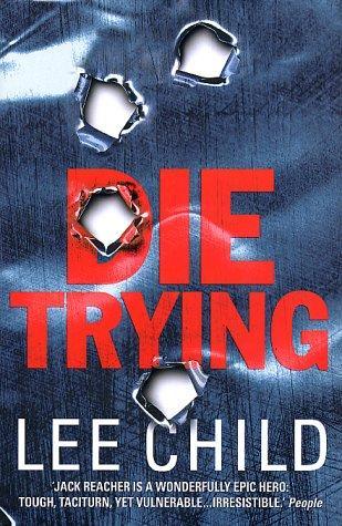 Lee Child: Die trying (1998)