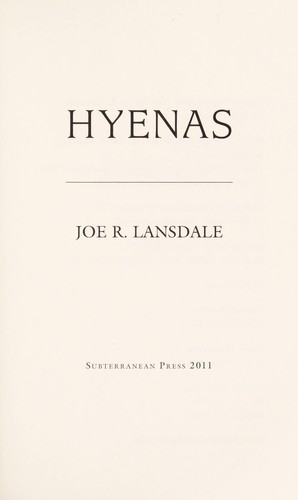 Joe R. Lansdale: Hyenas: a Hap and Leonard Novella (2011, Subterranean Press)
