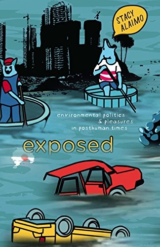 Stacy Alaimo: Exposed (Paperback, Univ Of Minnesota Press)