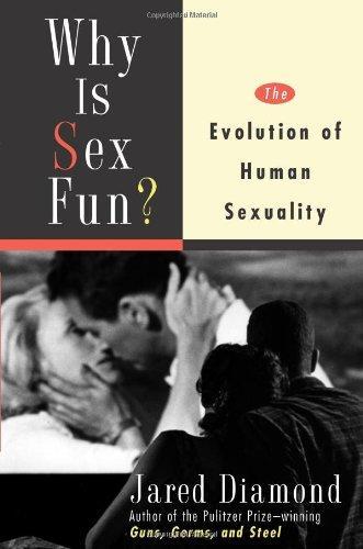 Why Is Sex Fun?