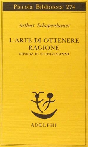 L'arte di ottenere ragione esposta in 38 stratagemmi (Italian language, 1991)