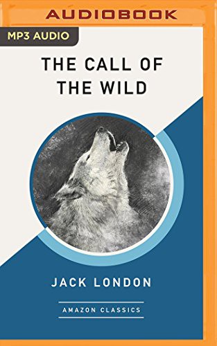 Call of the Wild , The (AudiobookFormat, 2017, Brilliance Audio)