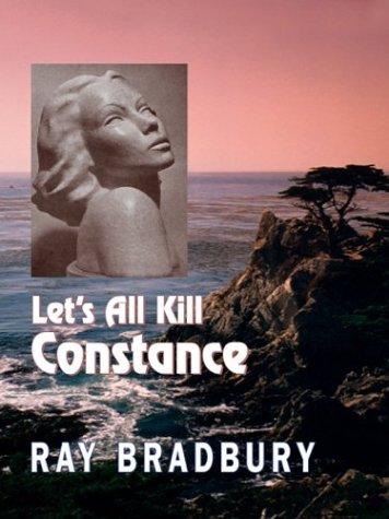 Let's all kill Constance (2003, Thorndike Press, Chivers Press)