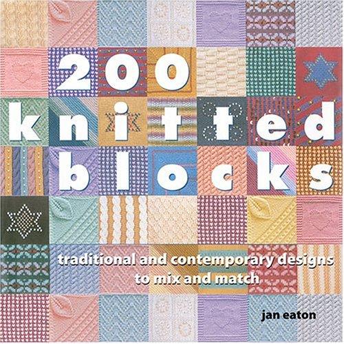 Jan Eaton: 200 knitted blocks (2005, Martingale)