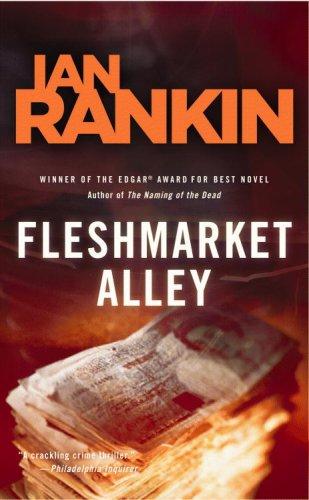 Ian Rankin: Fleshmarket Alley (Paperback, Little, Brown and Company)