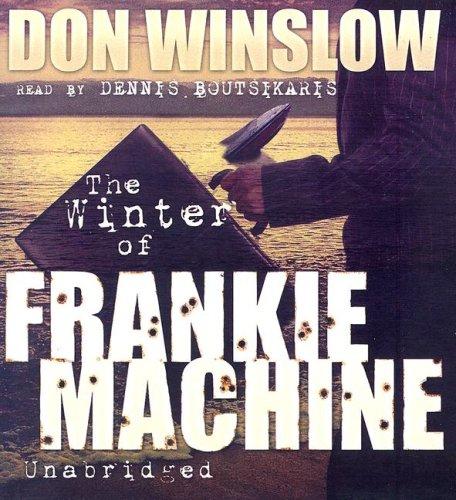 Don Winslow: The Winter of Frankie Machine (AudiobookFormat, 2006, Blackstone Audiobooks)