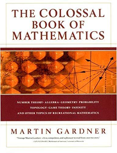 The Colossal Book of Mathematics (2001)