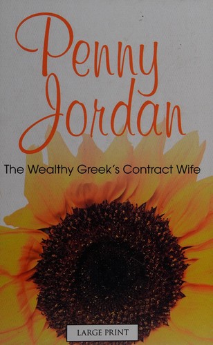 Penny Jordan: The Wealthy Greek's Contract Wife (2011, Mills & Boon)