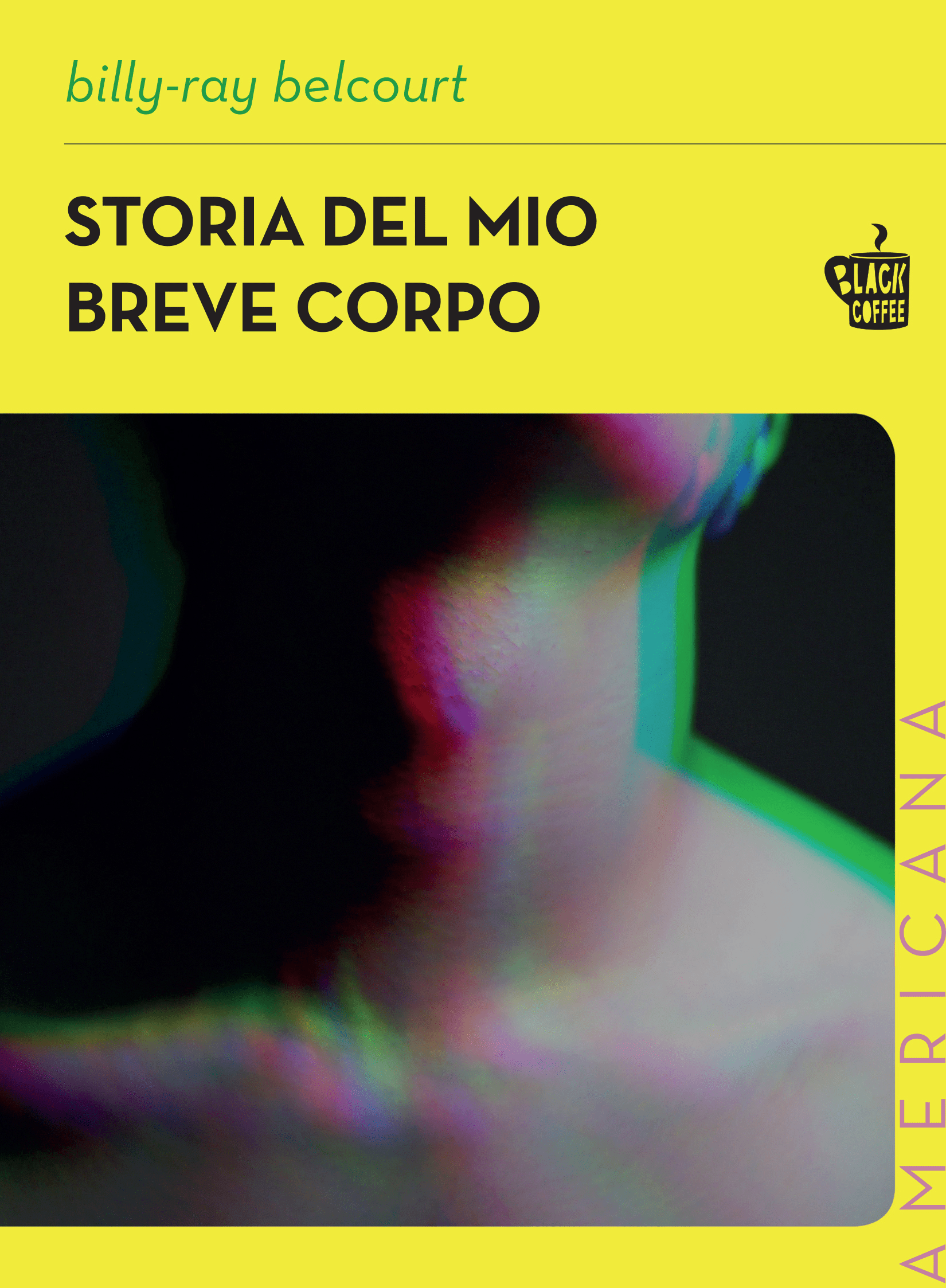Storia del mio breve corpo (Paperback, Italiano language, Edizioni Black Coffee)