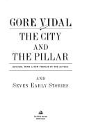 Gore Vidal: The city and the pillar and seven early stories (1995, Random House)