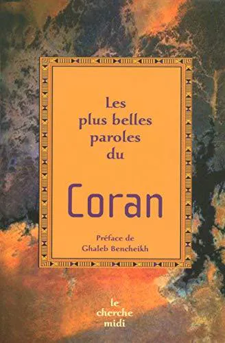 Les plus belles paroles du Coran (French language, 2015, Le Cherche midi)