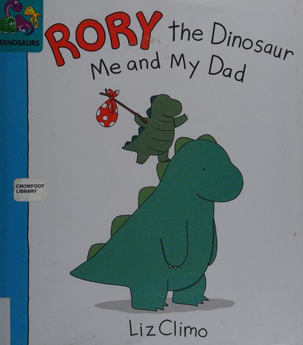 Liz Climo: Rory the dinosaur (2015, Little Brown & Company)