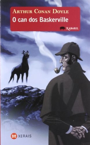 Arthur Conan Doyle, Marisa Méndez Anta, Gonzalo Navaza, Arthur Conan Doyle: O can dos Baskerville (Paperback, 2007, Edicións Xerais, Xerais)