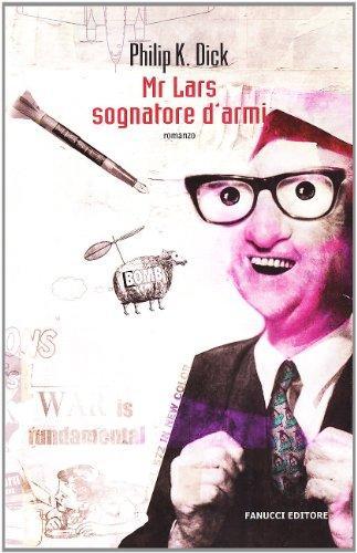 Mr. Lars sognatore d'armi (Italian language, 2010)
