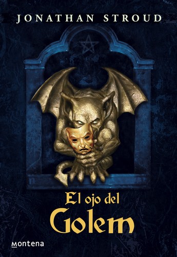 El ojo del golem / Golem's Eye (Infinita) (Hardcover, Spanish language, 2005, Montena S a Ediciones)