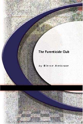 The Parentiside Club (Paperback, 2004, BookSurge Classics)