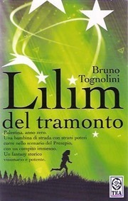 Bruno Tognolini: Lilim del tramonto (Paperback, Italiano language, 2015, TEA)