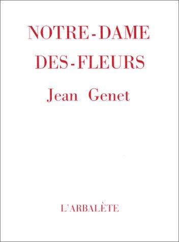 Notre-dame des fleurs (Paperback, French language, 1998, Gallimard)