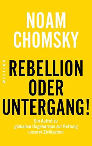 Noam Chomsky: Rebellion oder Untergang! (Paperback, German language, 2021, Westend)