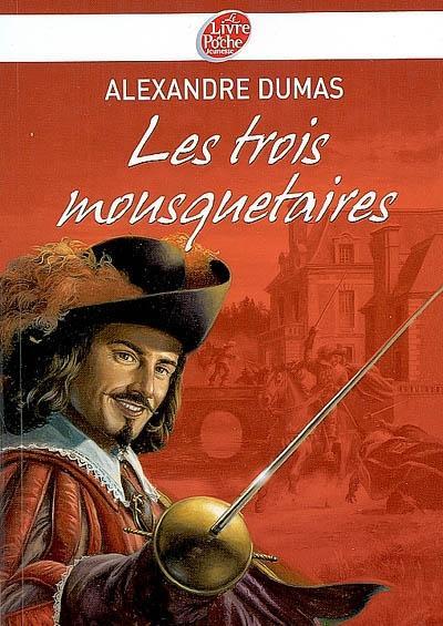 Les trois mousquetaires (French language, 2008, Le Livre de poche jeunesse)