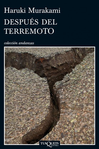 Después del terremoto (Spanish language, 2013, Tusquets)