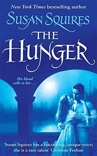 Susan Squires: The Hunger (Paperback, 2008, Pan)