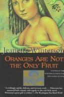 Oranges are not the only fruit (1987, Atlantic Monthly Press, Grove/Atlantic, Incorporated)