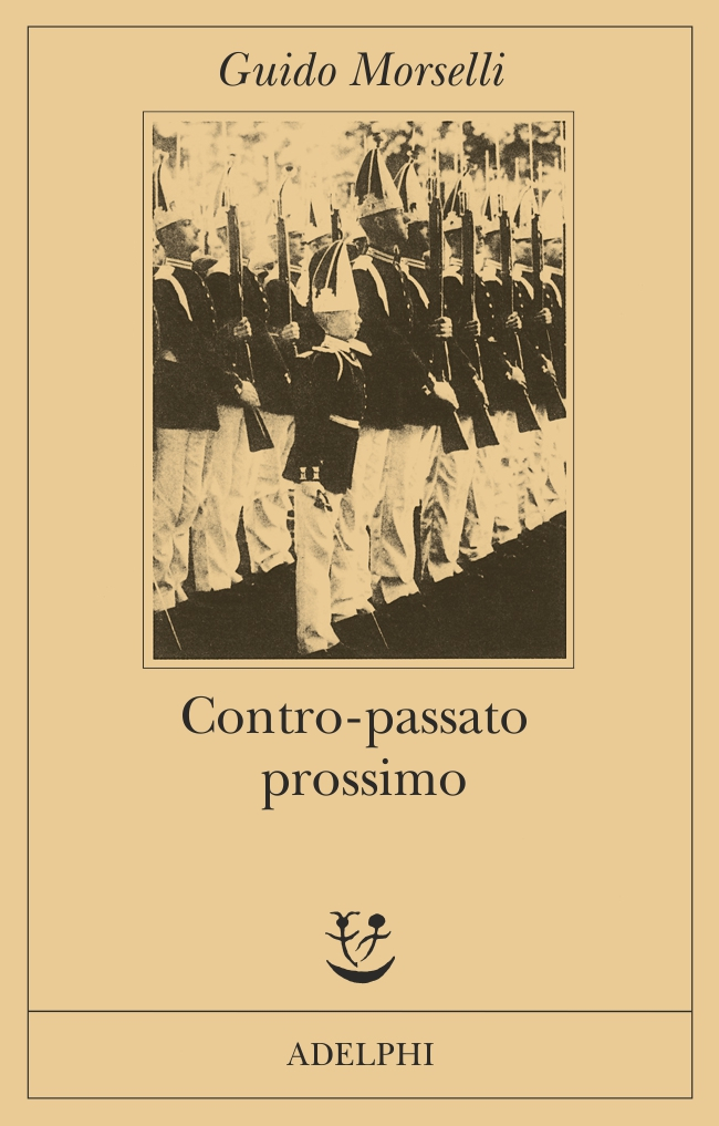 Guido Morselli: Contro-passato prossimo (Paperback, Italiano language, 1987, Adelphi)