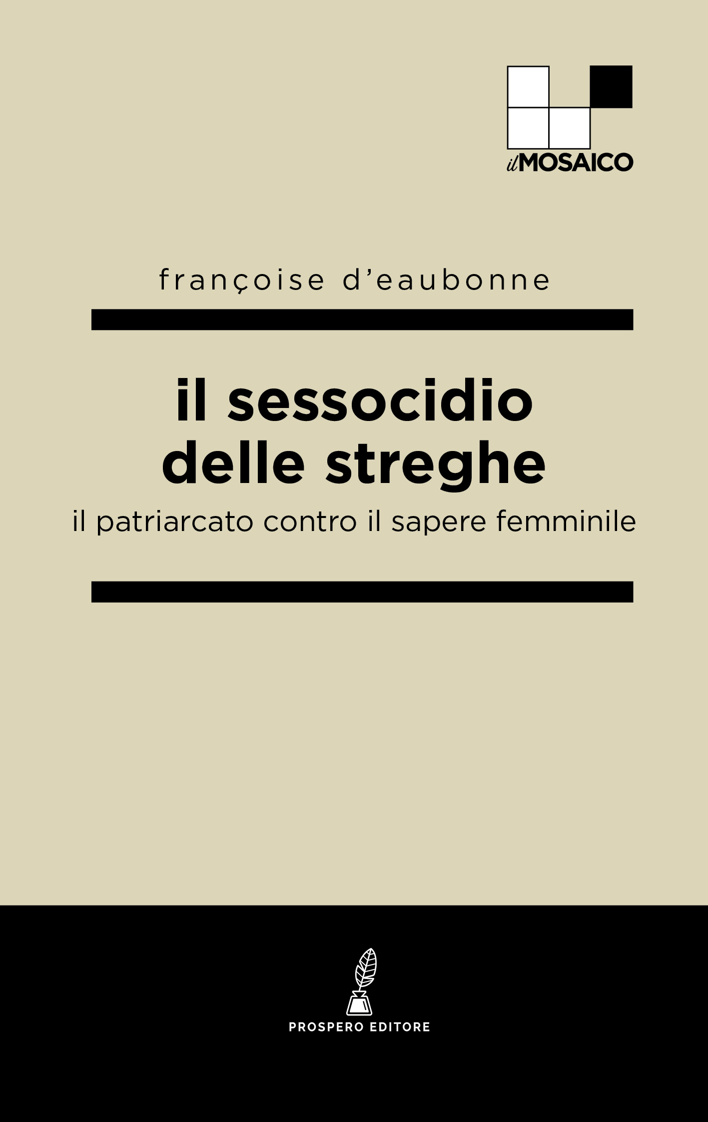 Françoise d'Eaubonne: Il sessocidio delle streghe (Paperback, Italiano language, 2024, Prospero)