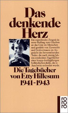 Etty Hillesum: Das denkende Herz (Paperback, German language, 1985, Rowohlt Taschenbuch Verlag)
