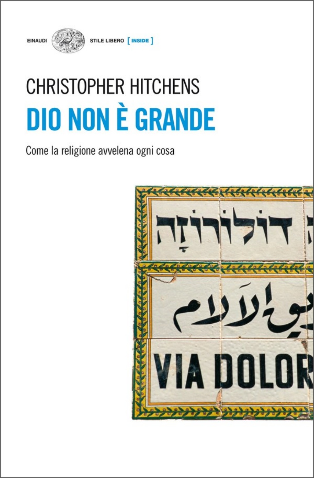 Dio non è grande (Paperback, Italian language, 2007, Einaudi)