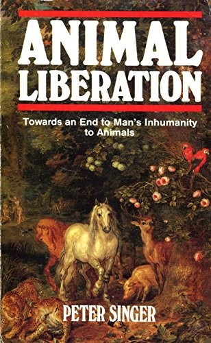 Peter Singer: Animal liberation (1983, Thorsons)