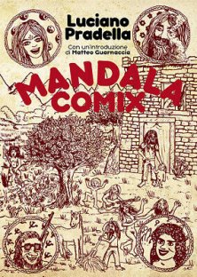 Luciano Pradella: Mandala Comix (Italiano language, Muscles Edizioni)