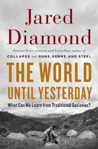 Jared Diamond: The World Until Yesterday (2012)