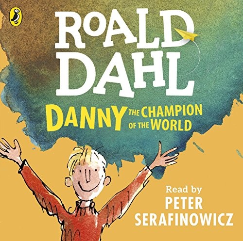 Danny the Champion of the World (AudiobookFormat, 2016, Puffin)